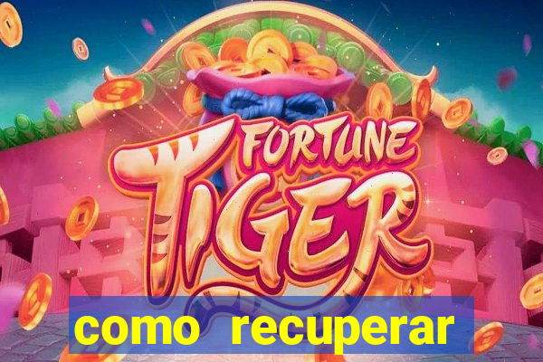 como recuperar conta betano